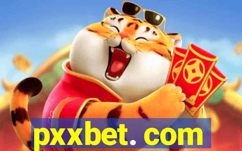 pxxbet. com